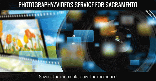 Photography/Video Services Sacramento